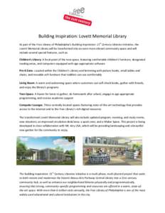 Building Inspiration: Lovett Memorial Library As part of the Free Library of Philadelphia’s Building Inspiration: 21st Century Libraries Initiative, the Lovett Memorial Library will be transformed into an even more vib