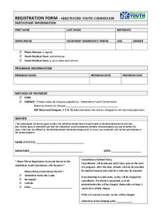 REGISTRATION FORM – ABBOTSFORD YOUTH COMMISSION PARTICIPANT INFORMATION FIRST NAME LAST NAME