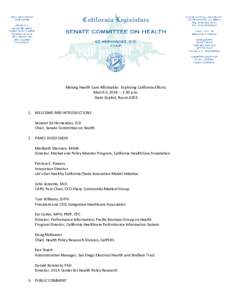 Making Health Care Affordable: Exploring California Efforts March 5, [removed]:30 p.m. State Capitol, Room[removed]WELCOME AND INTRODUCTIONS Senator Ed Hernandez, O.D.