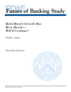 Riegle-Neal Interstate Banking and Branching Efficiency Act / Financial services / Banking in the United States / Bank / Politics of the United States / U.S. Bancorp / Federal Reserve System / Banking and insurance in Iran / Bank Holding Company Act / United States federal banking legislation / Economy of the United States / Branch