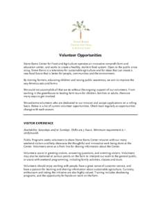    	
   Volunteer Opportunities Stone Barns Center for Food and Agriculture operates an innovative nonprofit farm and