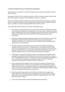 In times of disaster why we need money not goods When disaster or crisis strikes it is common for people to want to help in any way they can even if they are far away. One popular method is to start a collection of goods
