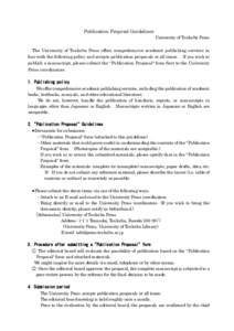 Publication Proposal Guidelines  University of Tsukuba Press The University of Tsukuba Press offers comprehensive academic publishing services in line with the following policy and accepts publication proposals at all ti