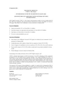 23 September 2004 ZOO DIGITAL GROUP PLC (“ZOO” or “the Group”) INTERIM RESULTS FOR THE SIX MONTHS TO 30 JUNE 2004 ANNOUNCEMENT OF AGREEMENT WITH UNIVERSAL PICTURES INTERNATIONAL