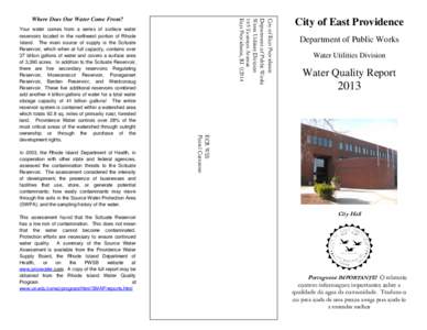 In 2003, the Rhode Island Department of Health, in cooperation with other state and federal agencies, assessed the contamination threats to the Scituate Reservoir. The assessment considered the intensity of development; 