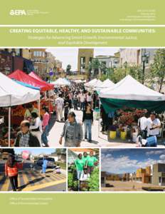 Creating Equitable, Healthy, and Sustainable Communities: Strategies for Advancing Smart Growth, Environmental Justice, and Equitable Development