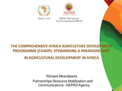 PROGRESS TOWARDS FOOD SECURITY AND POVERTY REDUCTION THROUGH THE COMPREHENSIVE AFRICA AGRICULTURE DEVELOPMENT PROGRAMME (CAADP)