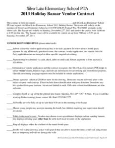 Silver Lake Elementary School PTA 2013 Holiday Bazaar Vendor Contract This contract is between vendor and Silver Lake Elementary School PTA and regards the Silver Lake Elementary School 2013 Holiday Bazaar. This event wi