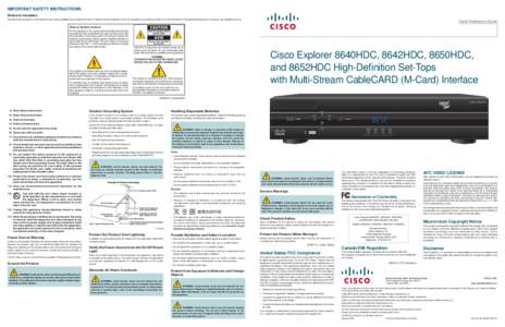 Television technology / High-definition television / Digital television / HDMI / Video signal / Digital video recorders / CableCARD / Cisco Systems / Coaxial cable / Computer hardware / Electronic engineering / Television