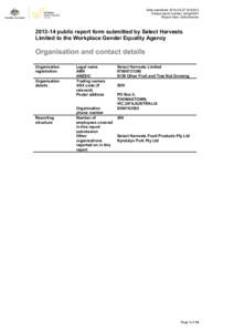 Date submitted: :49:03 Unique report number: pdxg42zil1 Report User: Erika Bannerpublic report form submitted by Select Harvests Limited to the Workplace Gender Equality Agency