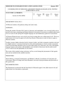 1 MISSOURI STATE BOARD OF EDUCATION AGENDA ITEM: January[removed]CONSIDERATION OF MISSOURI ASSESSMENT PROGRAM GRADE-LEVEL TESTING