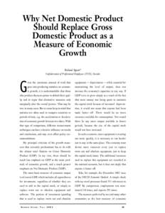 Why Net Domestic Product Should Replace Gross Domestic Product as a Measure of Economic Growth Roland Spant*