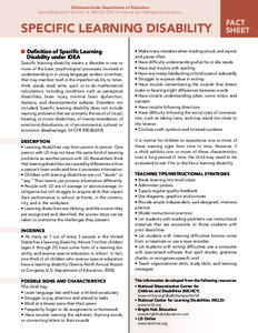 Oklahoma State Department of Education Special Education Services • [removed] • www.ok.gov/sde/special-education SPECIFIC LEARNING DISABILITY ■ Definition of Specific Learning Disability under IDEA