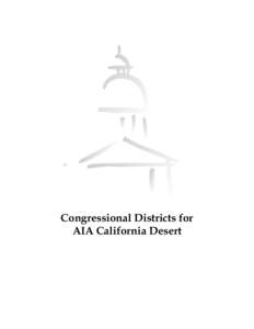 Congressional Districts for AIA California Desert CONGRESSIONAL DISTRICT 8 Below are the communities within Congressional District 8, and the percentage of those communities within the