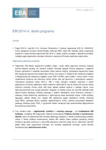 2013 m. rugsėjo 30 d.  EBI 2014 m. darbo programa Įvadas  1. Pagal 2010 m. lapkričio 24 d. Europos Parlamento ir Tarybos reglamentą (ES) Nr,