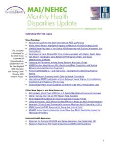 JULY/AUGUST[removed]FEATURED IN THIS ISSUE News Roundup  News Coverage from the 2014 International AIDS Conference  White House Report Highlights Progress on National HIV/AIDS Strategy Goals