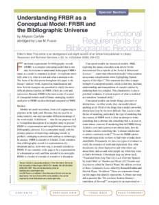 Special Section  Understanding FRBR as a Conceptual Model: FRBR and the Bibliographic Universe by Allyson Carlyle