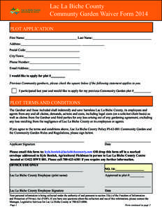 Lac La Biche County Communty Garden Waiver Form 2014 PLOT APPLICATION First Name:_________________________________ Last Name:_____________________________________ Address:______________________________________ __________