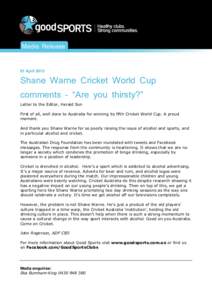 Media Release  01 April 2015 Shane Warne Cricket World Cup comments – “Are you thirsty?”