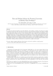 Fast and Robust Solvers for Pressure Correction in Bubbly Flow Problems ? S.P. MacLachlan, J.M. Tang, C. Vuik Delft University of Technology, J.M. Burgerscentrum, Faculty of Electrical Engineering, Mathematics and Comput