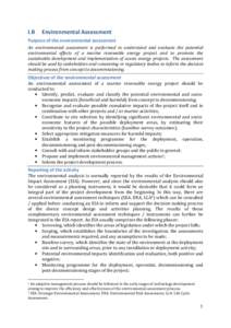 I.B  Environmental Assessment Purpose of the environmental assessment An environmental assessment is performed to understand and evaluate the potential