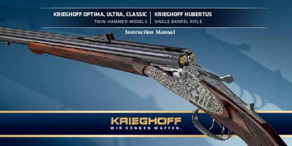 Krieghoff Optima, Ultra, Classic twin-hammer-models Krieghoff Hubertus single Barrel rifle