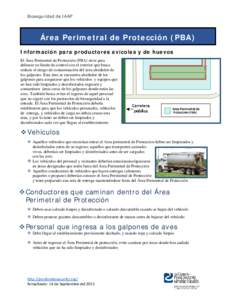 Bioseguridad de IAAP  Área Perimetral de Protección (PBA) Información para productores avícolas y de huevos El Área Perimetral de Protección (PBA) sirve para delinear un límite de control con el exterior que busca
