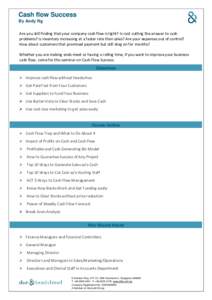 Cash flow Success By Andy Ng Are you still finding that your company cash flow is tight? Is cost cutting the answer to cash How these