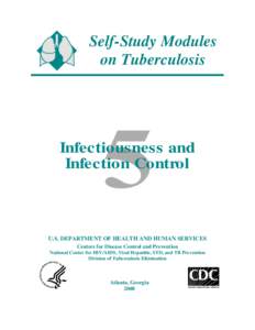 Self-Study Modules   on Tuberculosis Infectiousness and