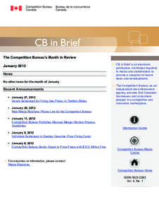 CB in Brief The Competition Bureau’s Month in Review January 2012 News No other news for the month of January.