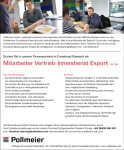 Pollmeier ist als Laubholzverarbeiter internationaler Marktführer mit über 650 MitarbeiternInnen an den Standorten Creuzburg / Eisenach und Aschaffenburg. Holz ist das Material der Zukunft. Es ist eine verfügbare,