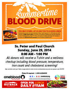 YOU HELP OTHERS. LET US HELP YOU TO A GOOD LUNCH. Donate blood two (2) times between May 1 and August 31, 2014 and you will receive a FREE lunch offer* courtesy of Outback Steakhouse and be entered to win “Outback for 