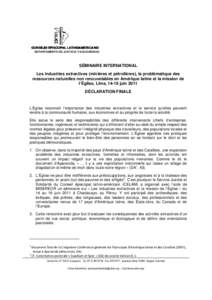 CONSEJO EPISCOPAL LATINOAMERICANO DEPARTAMENTO DE JUSTICIA Y SOLIDARIDAD SÉMINAIRE INTERNATIONAL Les industries extractives (minières et pétrolières), la problématique des ressources naturelles non renouvelables en 