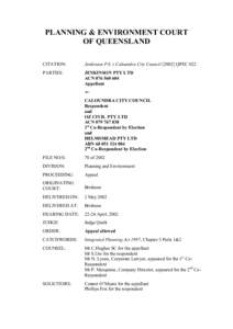 PLANNING & ENVIRONMENT COURT OF QUEENSLAND CITATION: Jenkinson P/L v Caloundra City CouncilQPEC 022