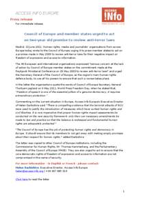 ACCESS INFO EUROPE Press release For immediate release Council of Europe and member states urged to act on two-year old promise to review anti-terror laws