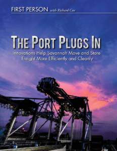 FIRST PERSON  with Richard Cox Richard Cox, general manager of equipment and facilities for the Georgia Ports Authority, is a quiet, self-described “maintenance guy” who has led