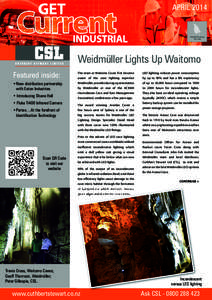 APRIL[removed]Weidmüller Lights Up Waitomo Featured inside:  The team at Waitomo Caves first became