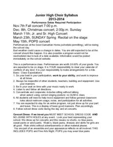 Junior High Choir Syllabus[removed]Performance Dates Required Participation Nov.7th Fall concert 7:00 p.m. Dec. 8th, Christmas concert, 2:00p.m. Sunday