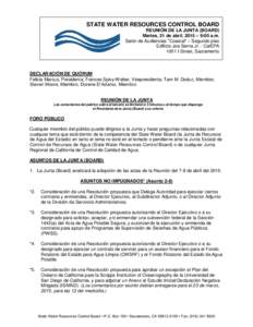 STATE WATER RESOURCES CONTROL BOARD REUNIÓN DE LA JUNTA (BOARD) Martes, 21 de abril, 2015 – 9:00 a.m. Salón de Audiencias 