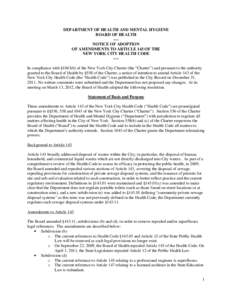 DEPARTMENT OF HEALTH AND MENTAL HYGIENE BOARD OF HEALTH ---NOTICE OF ADOPTION OF AMENDMENTS TO ARTICLE 143 OF THE NEW YORK CITY HEALTH CODE ---In compliance with §1043(b) of the New York City Charter (the “Charter”)