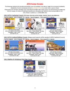 ATA SHOW COVERS The following cacheted and specially postmarked covers are available. See table on page 4 for pricing and availability. Availability of some is extremely limited (see listings in brown), so order now to a