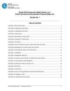 Sandy Hill Community Health Centre, Inc. / Centre de santé communautaire Côte-de-Sable, Inc. By-law No. 1 ______________________________________________________________________________ TABLE OF CONTENTS SECTION 1 INTER