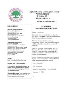 Ingham County Genealogical Society NEWSLETTER P. O. Box 85 Mason, MIWINTER 2012 VOLUME 15 NO. 1