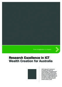 From imagination to impact  Research Excellence in ICT Wealth Creation for Australia NICTA (National ICT Australia Ltd) is Australia’s Information and