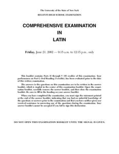 The University of the State of New York REGENTS HIGH SCHOOL EXAMINATION COMPREHENSIVE EXAMINATION IN LATIN