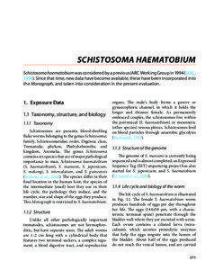 SCHISTOSOMA HAEMATOBIUM Schistosoma haematobium was considered by a previous IARC Working Group in[removed]IARC, [removed]Since that time, new data have become available, these have been incorporated into