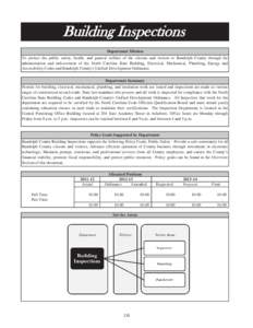 Building Inspections Department Mission To protect the public safety, health, and general welfare of the citizens and visitors to Randolph County through the administration and enforcement of the North Carolina State Bui