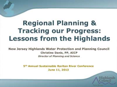 Regional Planning & Tracking our Progress: Lessons from the Highlands