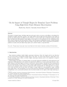 On the Impact of Triangle Shapes for Boundary Layer Problems Using High-Order Finite Element Discretization Huafei Sun, David L. Darmofal, Robert Haimes 1,2,3 Abstract The impact of triangle shapes, including angle sizes