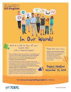 TOEFL Young STUDENTS Series ® GO English!  In Our Words